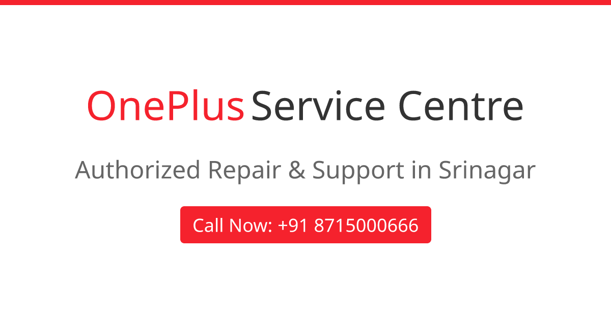 OnePlus Service Centre Srinagar | Authorized Repair & Support
